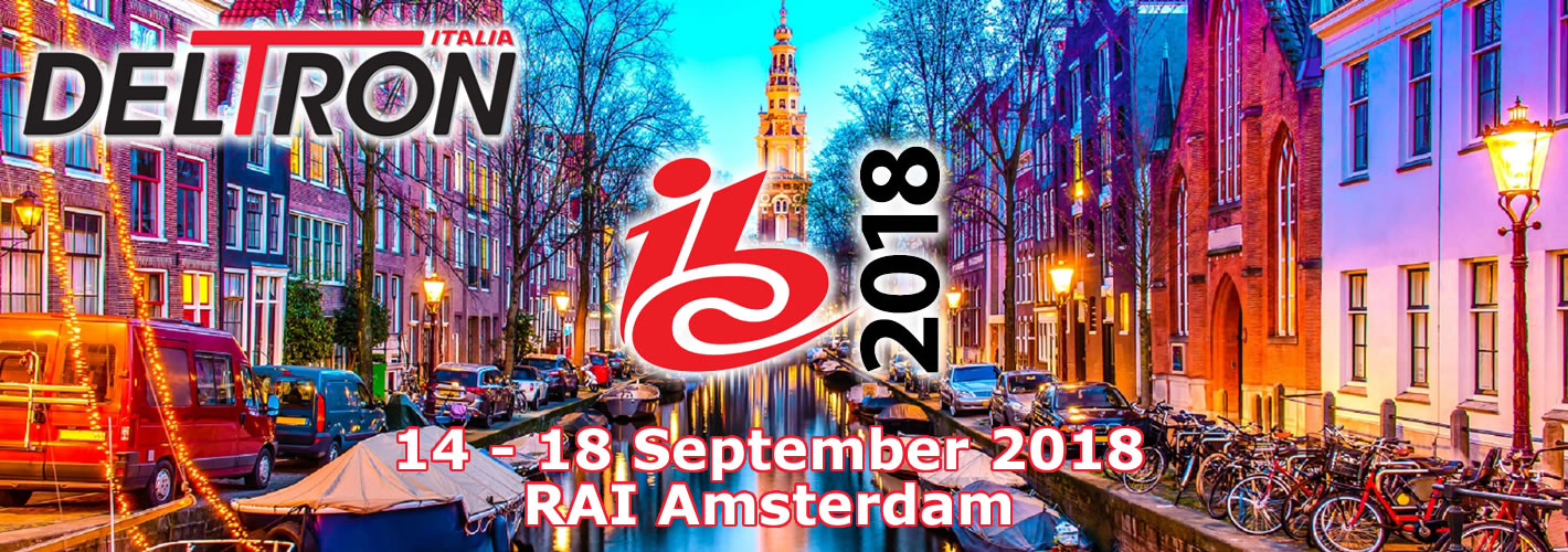 IBC 2018 - international Broadcast conference and Exhibition - Deltron Italia